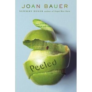 Peeled -- Joan Bauer